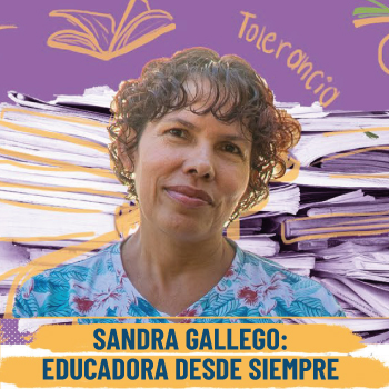 Sandra Gallego: educadora desde siempre